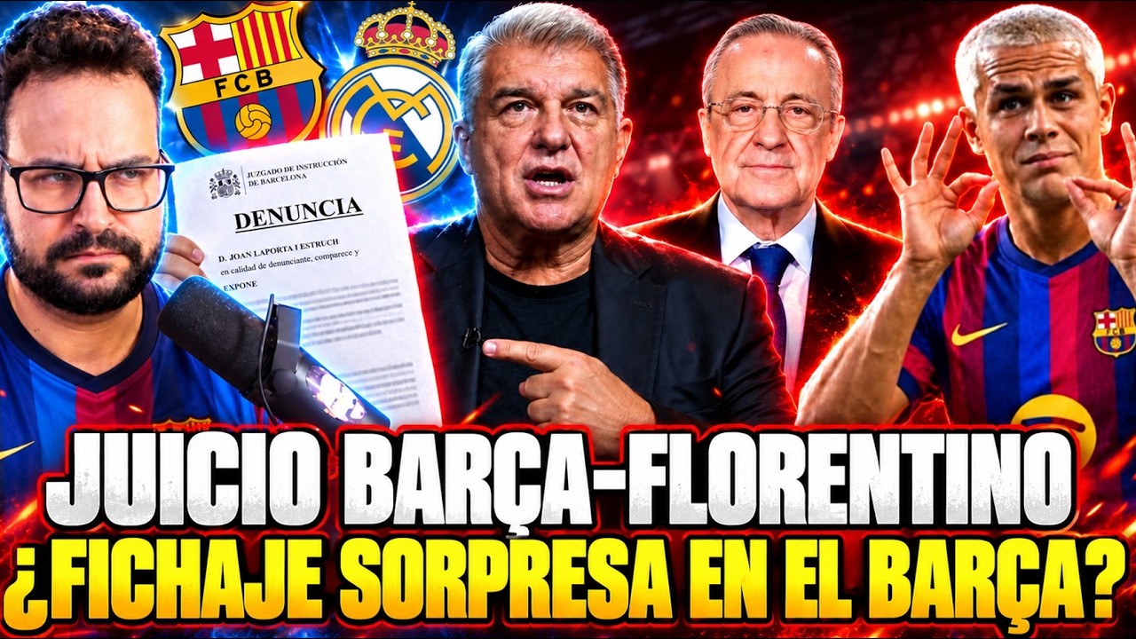 🚨JUICIO BARÇA vs FLORENTINO ¡YA TIENE FECHA! - CAVAN SULLIVAN ¿FICHAJE SORPRESA del BARÇA?