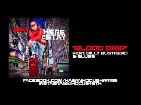HOCUS 45TH ft. BILLY BUSTHEAD & SLUGS - BLOOD DRIP [CDQ/2014]