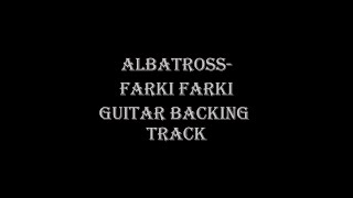 Albatross - Farki Farki | Guitar Backing Track