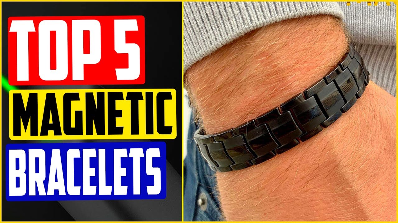top 5 Best Magnetic Bracelets of 2022 Review