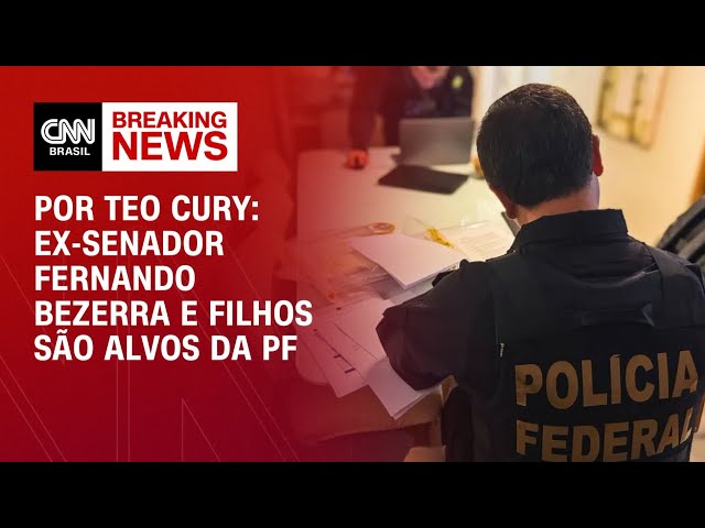 Ex-senador Fernando Bezerra e filhos são alvos da PF por desvio de emendas | CNN NOVO DIA