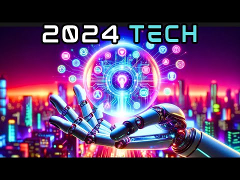 9 Tech Trends of the Year 2024 (You Probably Won't Survive)