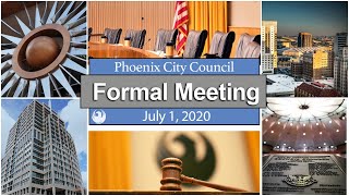 Phoenix City Council Formal Meeting, July 1, 2020 video
