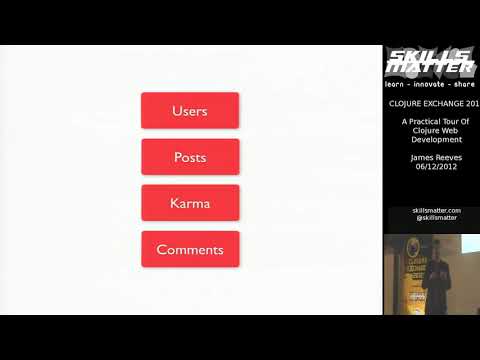 Clojure Exchange 2012   James Reeves   A Practical Tour Of Clojure Web Development 55014386