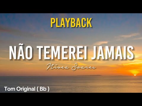 NAO TEMEREI JAMAIS   ( Nívea Soares ) |  TOM ORIGINAL  ( Bb ) | Com Legenda |