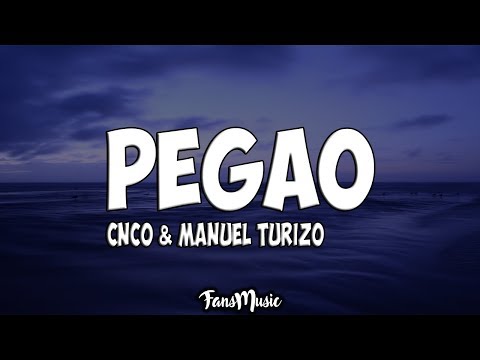 CNCO, Manuel Turizo - Pegao (Letra/Lyrics)