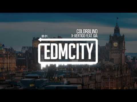 X-Vertigo ft. Gia - Colorblind