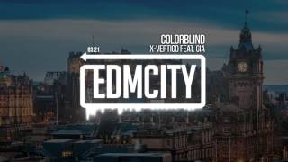 X-Vertigo ft. Gia - Colorblind