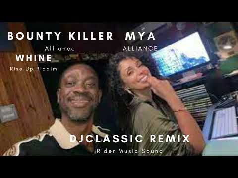 Mya Ft Bounty Killer - Whine ( Rise Up Riddim )