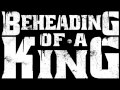 Beheading Of A King - Den Of Wolves ...
