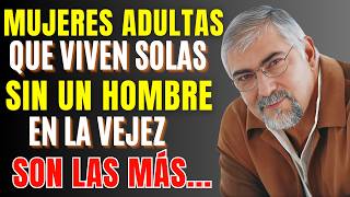 La Verdad de las Mujeres Mayores que Viven Solas sin un HOMBRE | Jorge Bucay