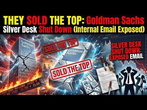 THEY SOLD THE TOP: Goldman Sachs Silver Desk Shut Down (Internal Email Exposed)