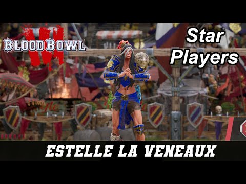 Blood Bowl 3 Star Players: Estelle La Veneaux