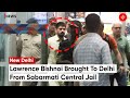 Gangster Lawrence Bishnoi Brought To Delhi From Ahmedabad S Sabarmati Central Jail