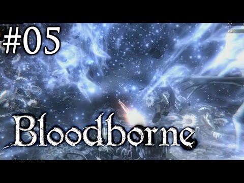 Let's Play Bloodborne: The Old Hunters [#05] - Meteor Shower