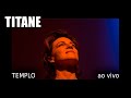 Titane - Templo (Chico César) ao vivo #Titane #MPB #MusicaMineira