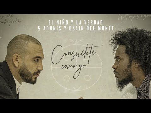 El Niño y La Verdad x Adonis y Osain del Monte-Consuélate Como Yo ft.Alexander Abreu[Official Audio]