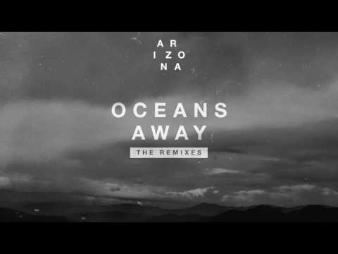 A R I Z O N A - Oceans Away (The Midnight Remix)