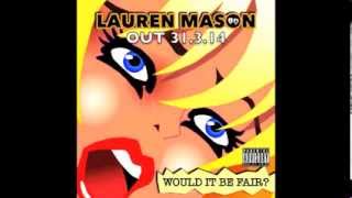 Lauren Mason - Would it be Fair? OUT 31/3/14