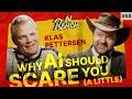 58 Why AI Should Scare You A Little Klas Pettersen