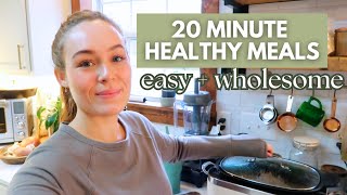 20 Minute Meals When You Don't Feel Like Cooking