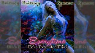 Britney Spears - Everytime (BL&#39;s Extended Mix)
