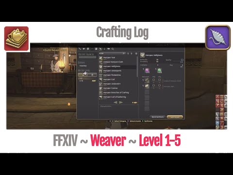 FFXIV Weaver Crafting Log Level 1-5 - A Realm Reborn