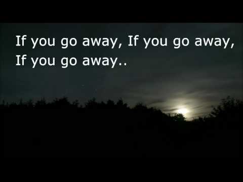 Video thumbnail for If You Go Away