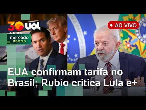 EUA confirmam tarifa de 25% a produtos do Brasil, Rubio: ‘Lula colocou seu ego à frente’, e+ ao vivo