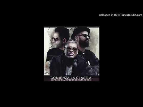 Nipo 809 Ft. Dkano y Quimico Ultra Mega  -  Comienza La Clase 2 - Latin Urban Mu