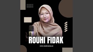 Download lagu Rouhi Fidak Cover _ Syifa Nurfadhilah mp3