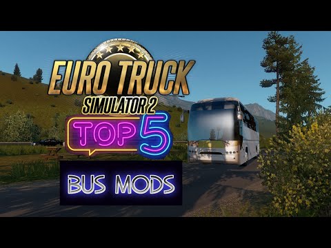 Top 5 Bus Mods - Euro Truck Simulator 2 [1.36.X]