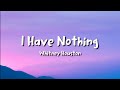Whitney Houston - I Have Nothing (lyrics)
