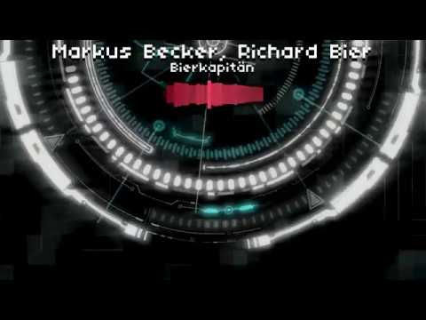 Markus Becker, Richard Bier - Bierkapitän - Earrape