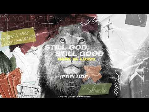 Thumbnail for Still God, Still Good - Prelude video