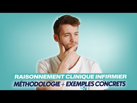Raisonnement clinique infirmier : de la théorie à la pratique (guide complet)