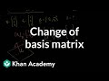 Change of basis matrix | Alternate coordinate ...