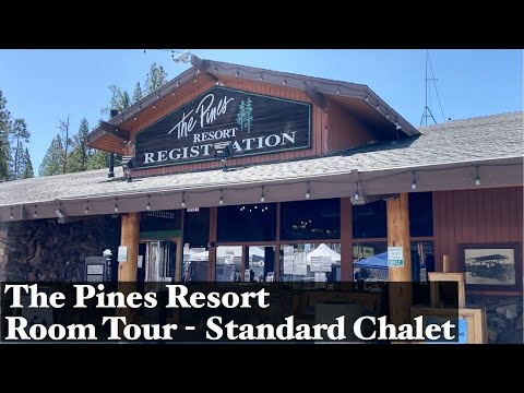 The Pines Resort Room Tour - Bass Lake California near Yosemite National Park - Standard Chalet