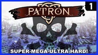 Super-Mega-Ultra-Hard Playthrough! ► Patron SMUH Ep 1