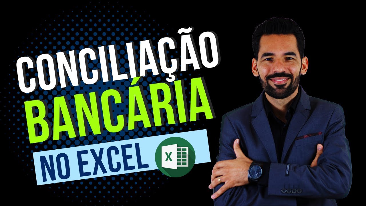 Conciliação Bancária no Excel