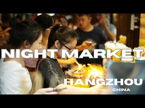 HANGZHOU NIGHT MARKET SCENES