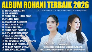 Download lagu Lagu Rohani Putri Siagian & Maria Shandi Full Album Terbaik (Lirik) Lagu Rohani Kristen Terbaru 2026 mp3