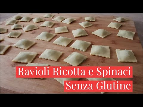 RAVIOLI RICOTTA E SPINACI SENZA GLUTINE FATTI IN CASA - Pasta fresca all'uovo - Cucina dei Senza