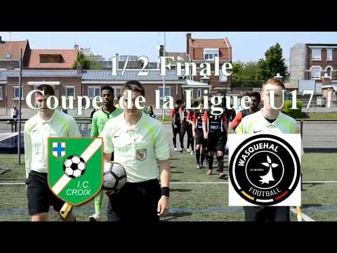 demi finale coupe de la ligue U17 ic croix -  wasquehal football