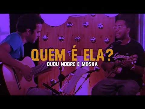 Dudu Nobre e Moska - Quem É Ela? | Zoombido