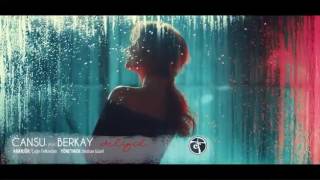 CANSU FT.BERKAY - DELİGÜL RIZACAN DURMUŞ