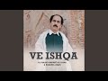 Ve Ishqa