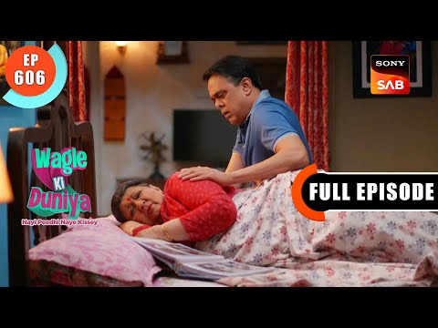 Rajesh's Emotional Decision - Wagle Ki Duniya - Ep 606 - Full Episode - 10 Mar 2023