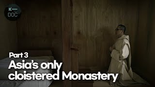 The House at the end of the World, The Carthusian Cloistered Monastery Part 3