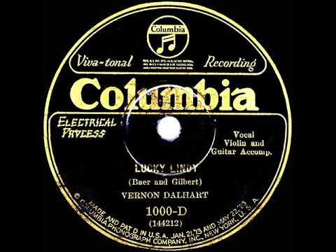 1927 HITS ARCHIVE: Lucky Lindy - Vernon Dalhart (Columbia version)